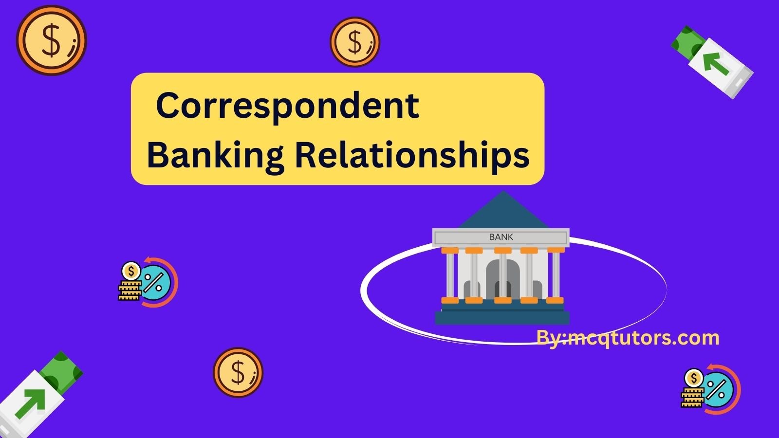 Correspondent Banking Relationships
