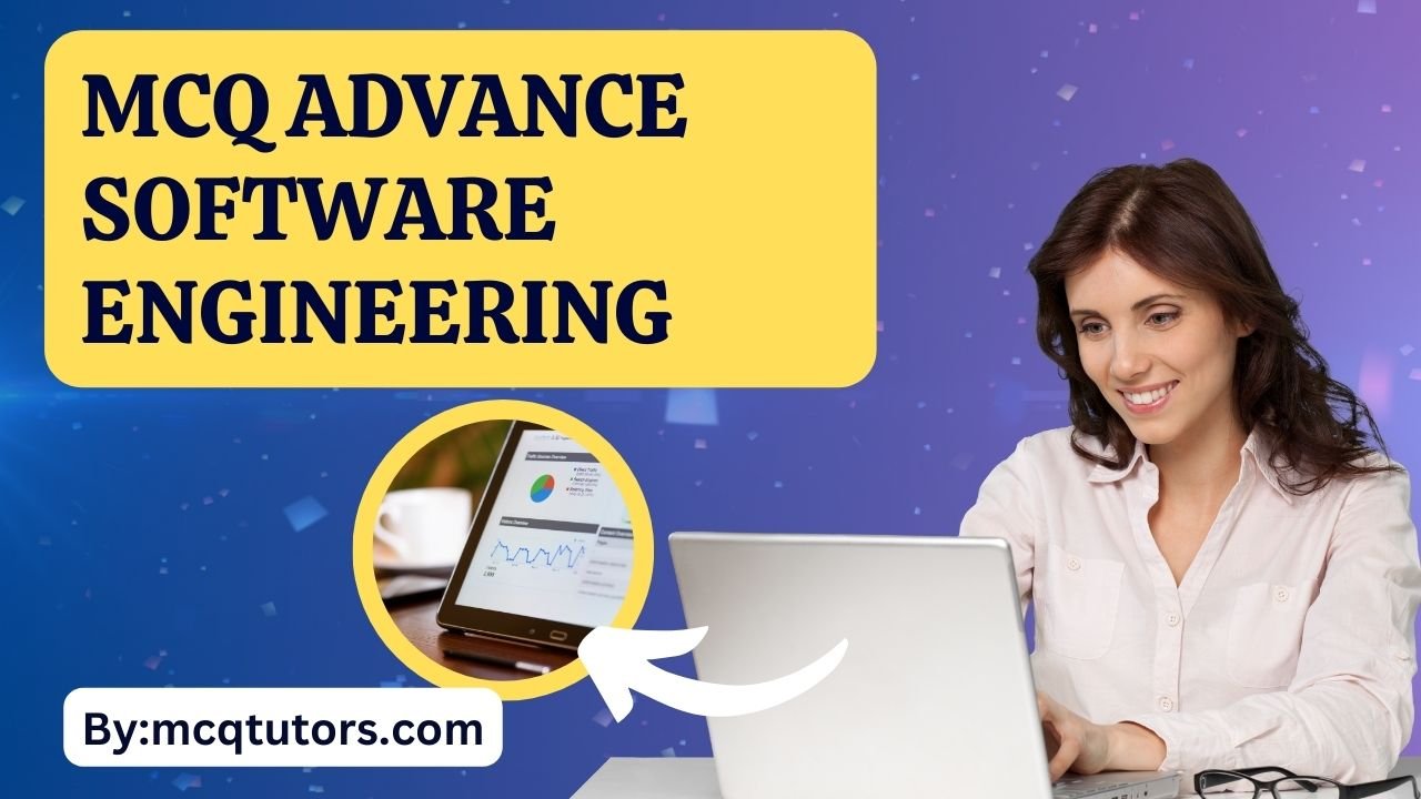 MCQs Of Advance Software Engineering