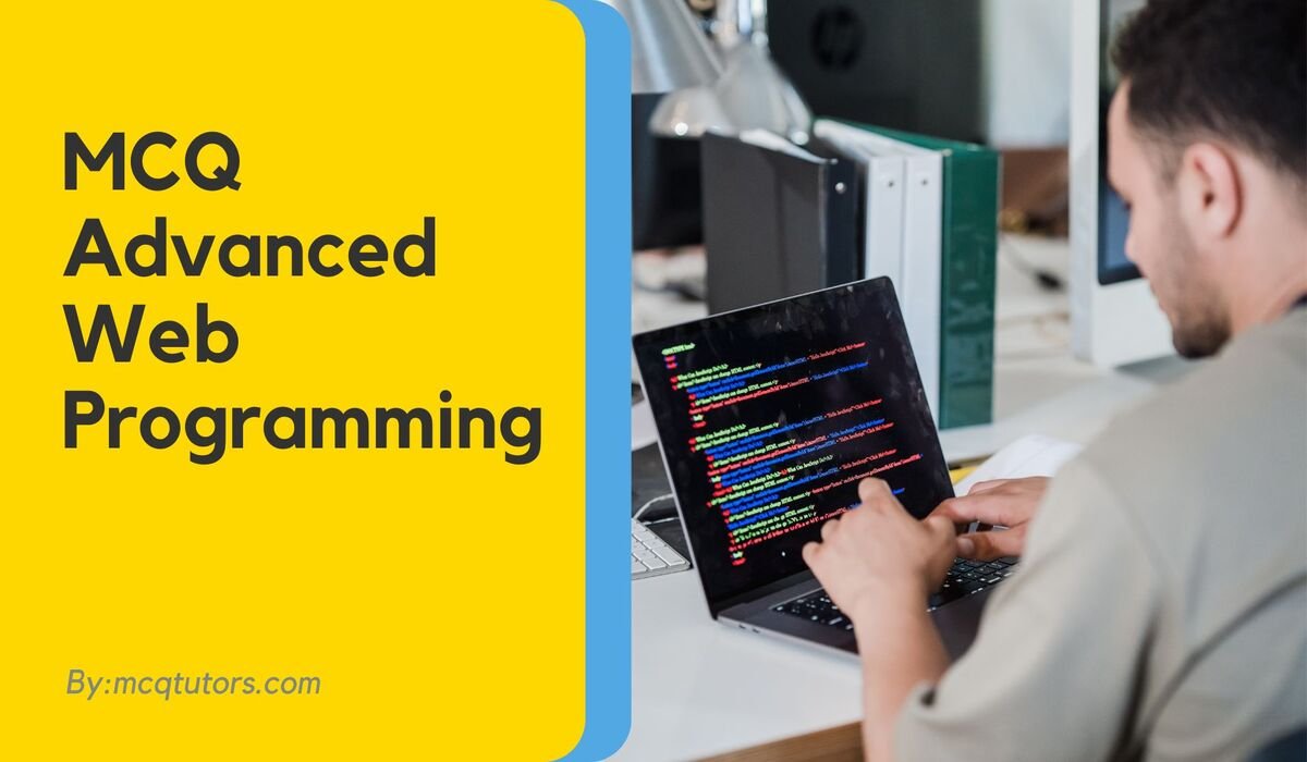MCQ Advanced Web Programming