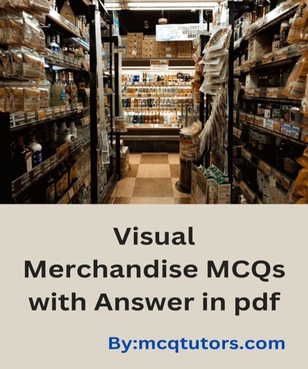 Visual Merchandise MCQs with Answer
