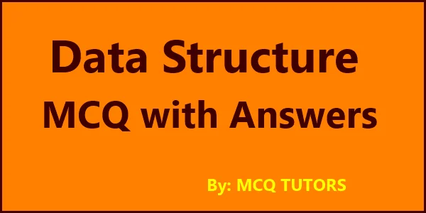 Data Structure Multiple Choice Questions