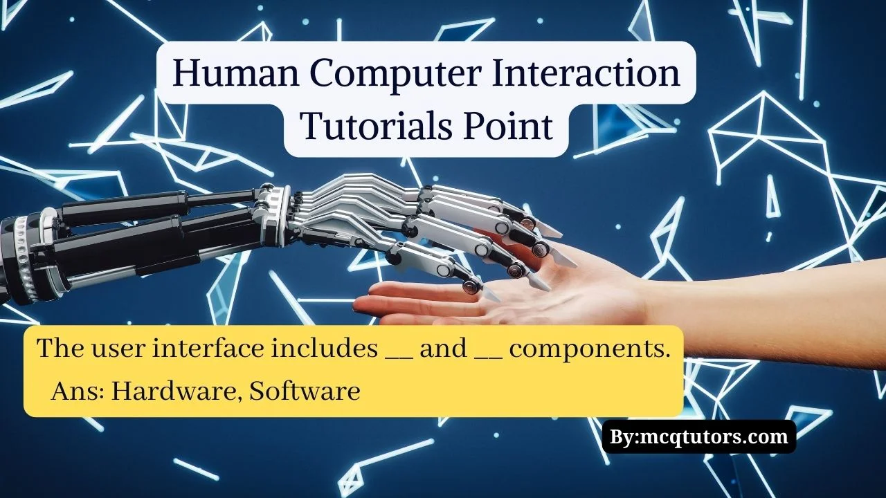 Human Computer Interface Tutorials Point