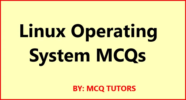 MCQ on Linux Operating System
